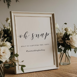 Modern Calligraphy Oh Snap Wedding Hashtag Sign