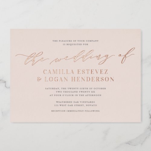 Modern Calligraphy Script Wedding Blush Rose Gold  Foil Invitation