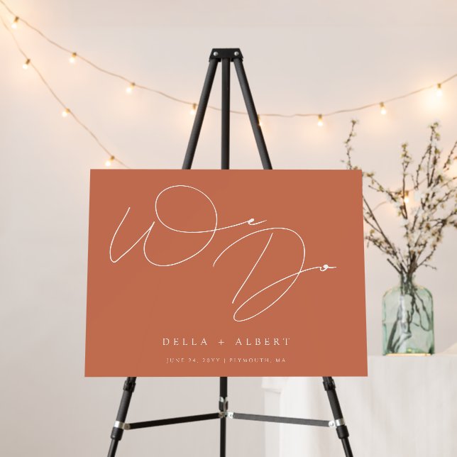 Modern Calligraphy We Do Terracotta Wedding Sign (In Situ (Stand))