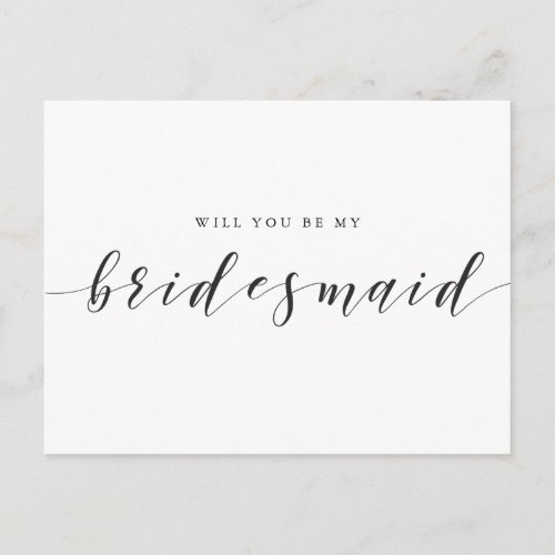 Modern Calligraphy Will You Be My Bridesmaid Invitation Postcard