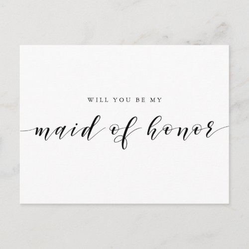 Modern Calligraphy Will You Be My Maid of Honor Invitation Postcard