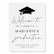 Modern Casual Script Graduation Party Welcome Sign