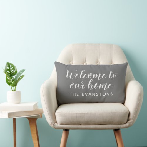 Modern Charcoal Gray Welcome Home Custom Last Name Lumbar Pillow