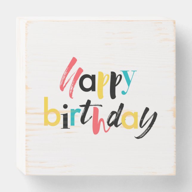 Modern, cheerful design of "Happy Birthday" Wooden Box Sign (Front Horizontal)