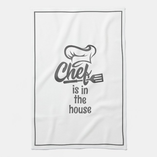 Modern CHEF IS IN THE HOUSE Funny Quote Kitchen Towel (Vertical)