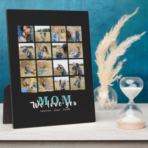 Modern Chic Black We Love You Mom 16 Photo Collage Plaque
