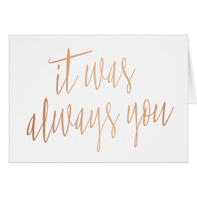 Modern Chic Calligraphy It was always you Cards (Front Horizontal)