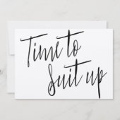 Modern Chic Calligraphy "Time to suit up" (Front)