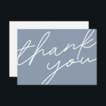 Modern Chic Dusty Blue Calligraphy Script Wedding  Thank You Card<br><div class="desc">Modern Minimal Wedding Thank you Card in Dusty Blue and White with Calligraphy Script. Customize it with your own message on the back or delete the text on the back and add a handwritten note.</div>