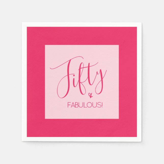 Modern Chic Fifty & FABULOUS Pink Birthday Party Napkins (Front)