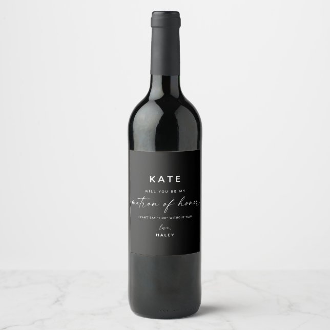 Modern Chic Matron of Honor Proposal | Black Wine Label (Front)