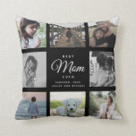 Modern Chic Mother's Day Mom Family Photo Collage  Throw Pillow<br><div class="desc">For the Best Mom Ever in your life: a modern,  trendy instagram family photo collage throw pillow with modern script typography and your personal name and message. This is the elegant black version.</div>