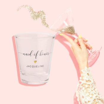 Modern Chic Script Maid Of Honor Gold Heart Name Shot Glass by LuxuryWeddings at Zazzle