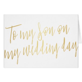 Modern Chic "to My Son On My Wedding Day" by LitleStarPaper at Zazzle