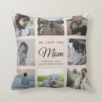Modern Chic WE LOVE YOU Mom Family Photo Collage Throw Pillow Modern Chic WE LOVE YOU Mom Family Photo Collage Throw Pillow