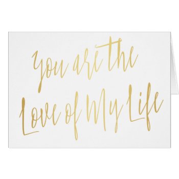 Modern Chic "you Are The Love Of My Life" by LitleStarPaper at Zazzle