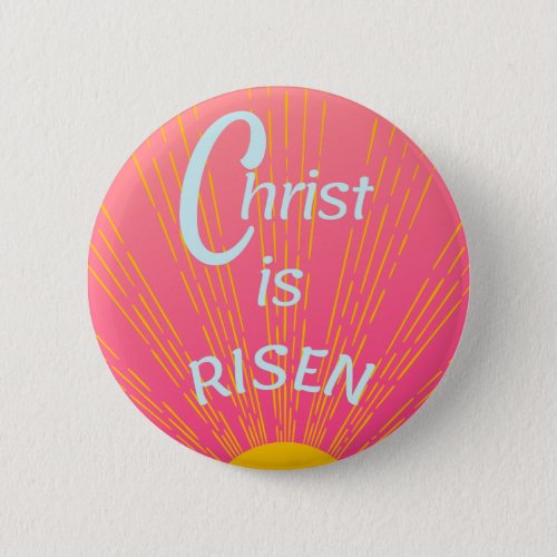 Modern Christ Is Risen Button