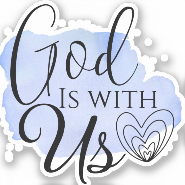 Modern Christian Song Quote God is With Us  Sticker (Front)