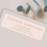 Modern Christmas | Blush Pink and Gold Address Label<br><div class="desc">Simple, stylish, trendy holiday return address label with modern minimal typography quote "Seasons Greetings" in gold on a blush pink background. The name, address and greeting can be easily customized for a personal touch. A bold, minimalist and contemporary christmas design to stand out from the crowd this holiday season! #christmas...</div>