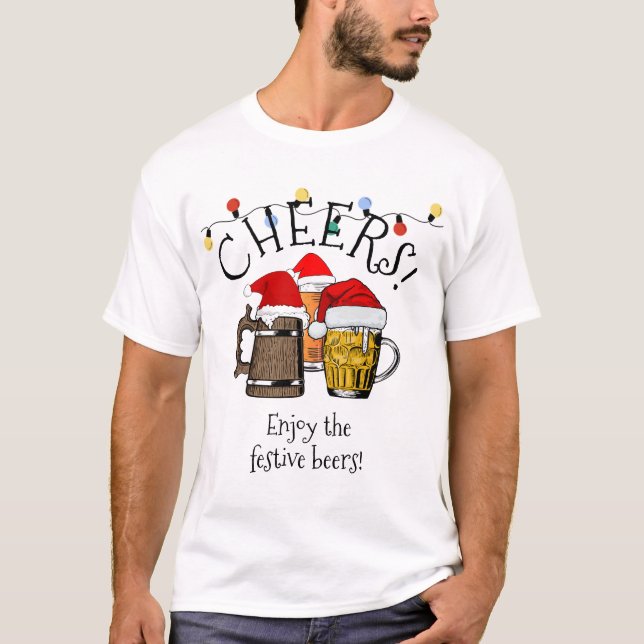 Modern CHRISTMAS Customizable Cheers Beers T-Shirt (Front)
