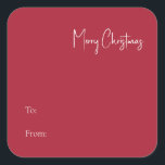 Modern Christmas | Red To From Square Sticker<br><div class="desc">This modern Christmas | red to from square sticker is perfect for your minimalist shabby chic boho red and white holiday greeting. The minimal whimsical handwritten calligraphy is delicate and rustic while staying classy and elegant. You will find that everything about this product is editable, so feel free to add...</div>