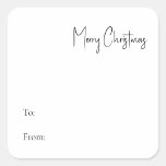 Modern Christmas Script To From Square Sticker<br><div class="desc">This modern Christmas script to from square sticker is perfect for your minimalist shabby chic boho black and white holiday present. The minimal whimsical handwritten calligraphy is delicate and rustic while staying classy and elegant. The design reflects a simple all-white winter day and evokes memories of a more simplistic life....</div>