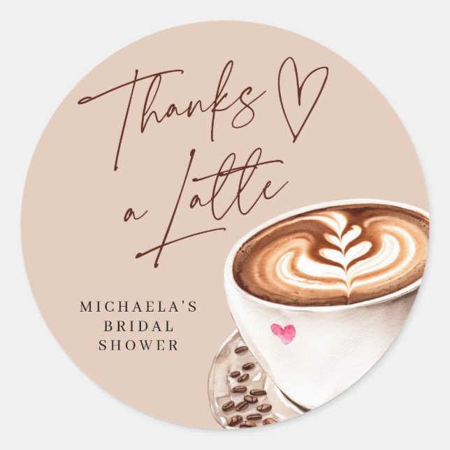 Modern Coffee Bridal Shower Thanks A Latte Classic Round Sticker (Front)
