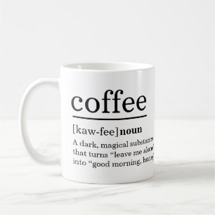 Modern Coffee Definition Funny Saying Coffee Mug