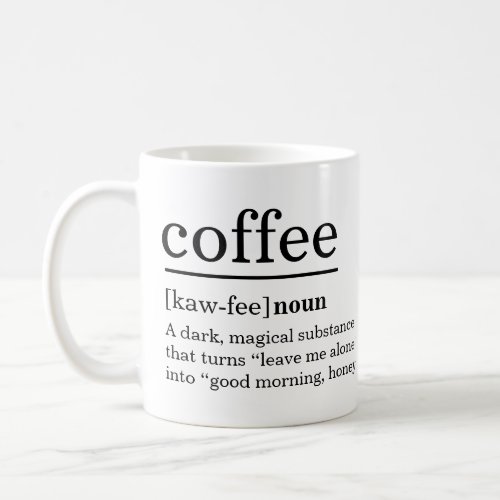 Modern Coffee Definition Funny  Saying Coffee Mug