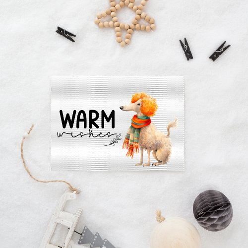 Modern Cold Weather Poodle With Warm Wishes Script Holiday Card