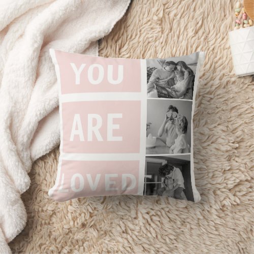 Modern Collage Family Photo  You Are Loved Pink Throw Pillow