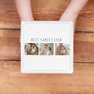 Modern Collage Photo & Best Family Ever Best Gift Acrylic Tray