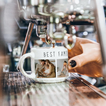 Modern Collage Photo & Best Family Ever Best Gift Espresso Cup by LovePattern at Zazzle