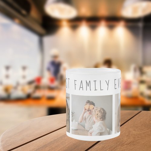 Modern Collage Photo  Best Family Ever Best Gift Frosted Glass Coffee Mug