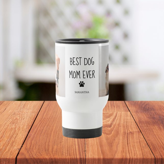 Modern Collage Photo Best Mom Dog Ever  Travel Mug (Creator Uploaded)