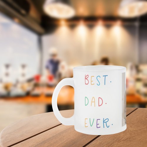 Modern Collage Photo Colorful Best Dad Ever Gift Frosted Glass Coffee Mug