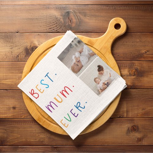 Modern Collage Photo  Colorful Best Mum Ever Gift Kitchen Towel