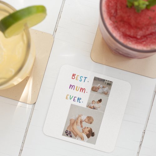 Modern Collage Photo  Colorful Best Mum Ever Gift Square Paper Coaster