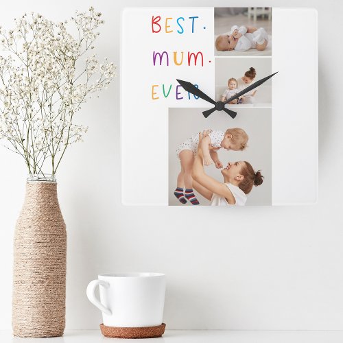 Modern Collage Photo  Colorful Best Mum Ever Gift Square Wall Clock