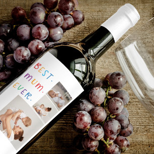 Modern Collage Photo & Colorful Best Mum Ever Gift Wine Label