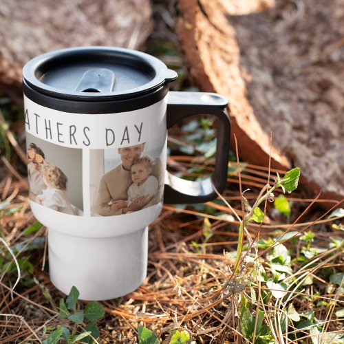 Modern Collage Photo  Happy Fathers Day Best Gift Travel Mug