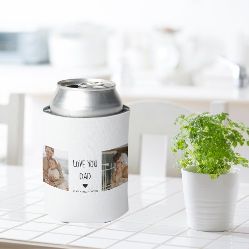 Modern Collage Photo  Love You Dad Gift Can Cooler