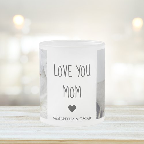 Modern Collage Photo Love You Mom Best Gift Frosted Glass Coffee Mug