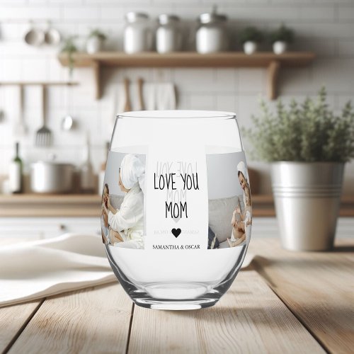 Modern Collage Photo Love You Mom Best Gift Stemless Wine Glass