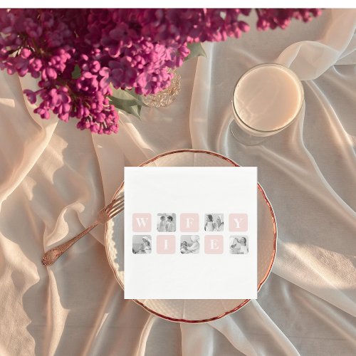 Modern Collage Photo  Pink Gift For Lovely Wifey Napkins