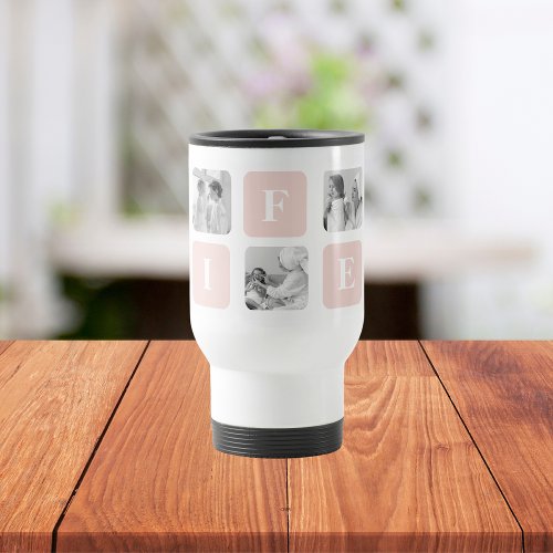 Modern Collage Photo  Pink Gift For Lovely Wifey Travel Mug