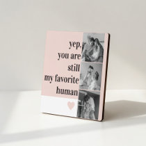 Modern Collage Photo & Romantic Lovely Quote Gift Plaque