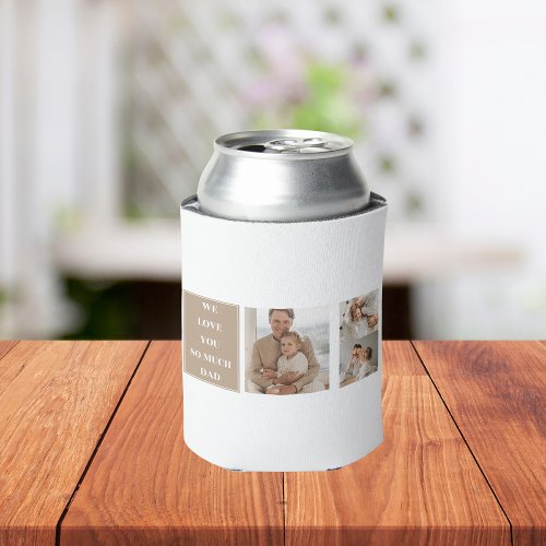 Modern Collage Photo  We Love Dad Gifts Can Cooler