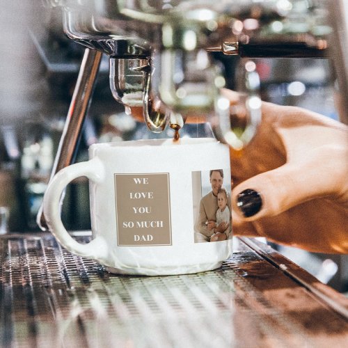 Modern Collage Photo  We Love Dad Gifts Espresso Cup