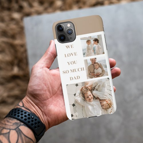 Modern Collage Photo  We Love Dad Gifts iPhone 11Pro Max Case